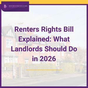 Renters Rights Bill Explained: What Landlords Should Do in 2026